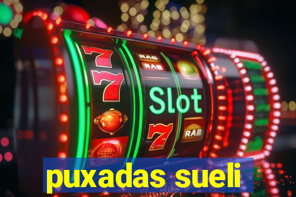 puxadas sueli